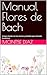 Manual Flores de Bach: Incl...