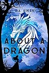 About a Dragon