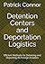 Detention Centers and Depor...