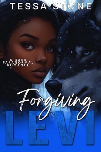Forgiving Levi: A Dark Paranormal Romance (Wintermoon Tales Book 1)