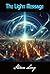 The light message by Steven Lang
