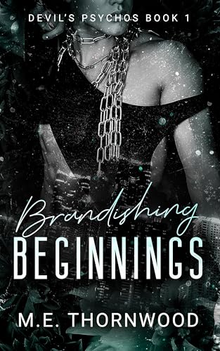 Brandishing Beginnings: Devil's Psychos MC Book 1: a Reverse Harem Romance (Kindle Edition)