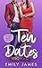 Ten Dates by Emily     James