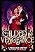 Gilded in Vengeance
