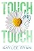 Touch by Touch
