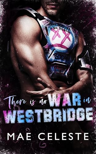 There Is No War in Westbridge (Kindle Edition)