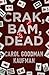 Crak, Bam, Dead by Carol Goodman Kaufman