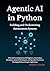 Agentic AI in Python: A Det...