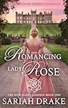Romancing Lady Rose by Sariah  Drake