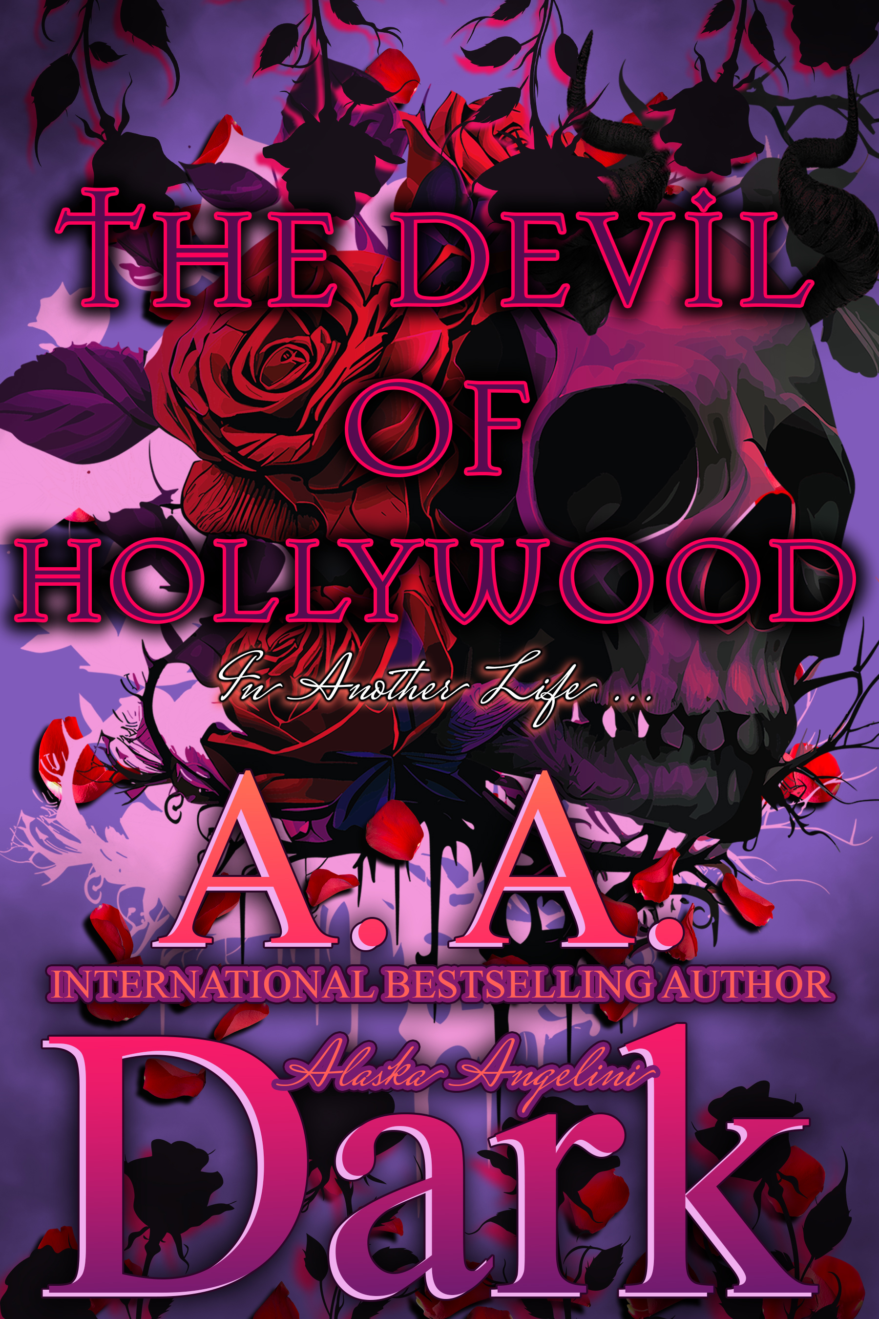 The Devil of Hollywood (The A. A. Dark Version)