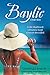 Baylie: A Life Shattered. A...