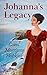 Johanna's Legacy by Carol Morrissey Hopkins