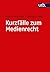 Kurzfälle zum Medienrecht