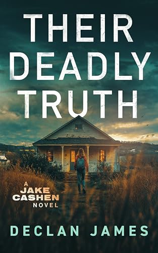 Their Deadly Truth (Jake Cashen Crime Thriller Series Book 9)