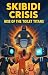 Skibidi Crisis by Randall L. Warren Skibidi Crisis by Randall L. Warren