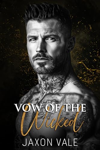 Vow Of The Wicked: A Dark Mafia Romance (Vows and Vendettas Book 1)