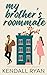 My Brother's Roommate (Frisky Business, #2)