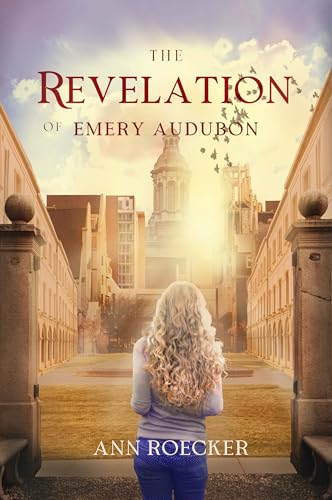 The Revelation of Emery Audubon (Kindle Edition)