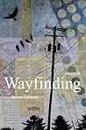 Wayfinding: A Memoir