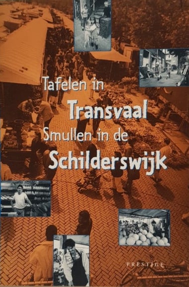 Tafelen in Transvaal, Smullen in de Schilderswijk