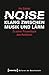 Noise – Klang zwischen Musi...