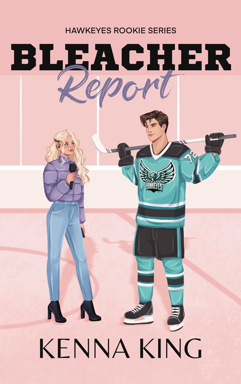 Bleacher Report (The Rookie Hawkeyes #2)
