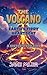 The Volcano: Earth's Fiery ...