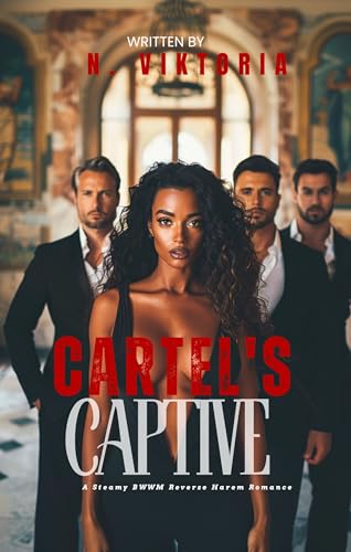 Cartel’s Captive (Kindle Edition)