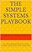 The Simple Systems Playbook...