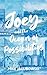 Joey and the Ocean of Possi...