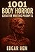 1001 Body Horror Creative Writing Prompts by Edgar Hem