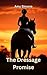 The Dressage Promise (The D...