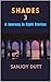 SHADES 3: A Journey in Eigh...