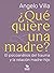 ¿Qué quiere una madre?