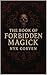 The Book of Forbidden Magick