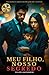 Meu Filho, Nosso Segredo