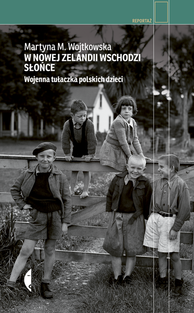 W Nowej Zelandii wschodzi słońce. Wojenna tułaczka polskich dzieci