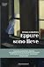 Eppure Sono Lieve: Una stor...