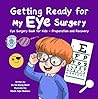 Getting Ready for My Eye Surgery by Fei Zheng-Ward