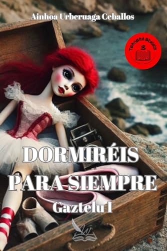DORMIRÉIS PARA SIEMPRE: GAZTELU I (SAGA GAZTELU) (Spanish Edition)