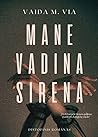 Mane vadina sirena