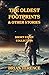 The Oldest Footprints And Other Stories Science Fiction Short Story Collection; Humour; Post-Apocalyptic Mysteries ; Paranormal; Robots & Time Travel by Brian Terence