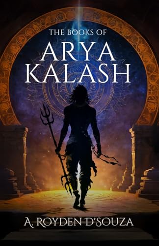 The Books of Arya Kalash (Kindle Edition)