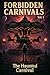 Forbiddens Carnivals Vol 1:...