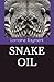 SNAKE OIL by Lorraine A. Rayment