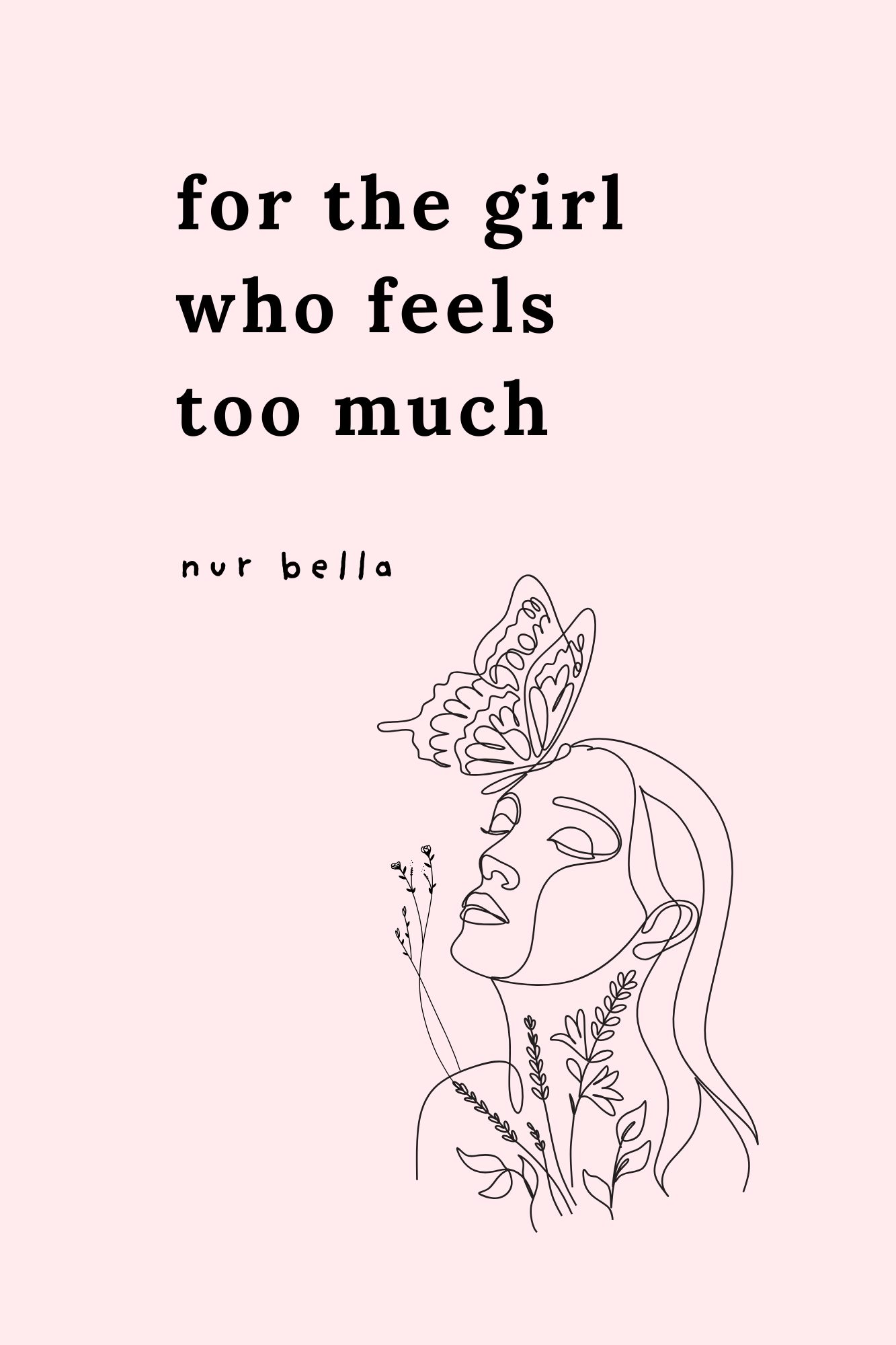 For the Girl Who Feels Too Much (Paperback)