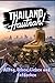 Thailand hautnah!: Alltag, ...