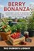 Berry Bonanza: A Beginner’s...