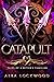 Catapult (Tales of a Witch'...
