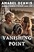 Vanishing Point: A Road Trip Romance - Love, Loss, and Moments That Matter (Nomadic Hearts & Hounds Book 1)